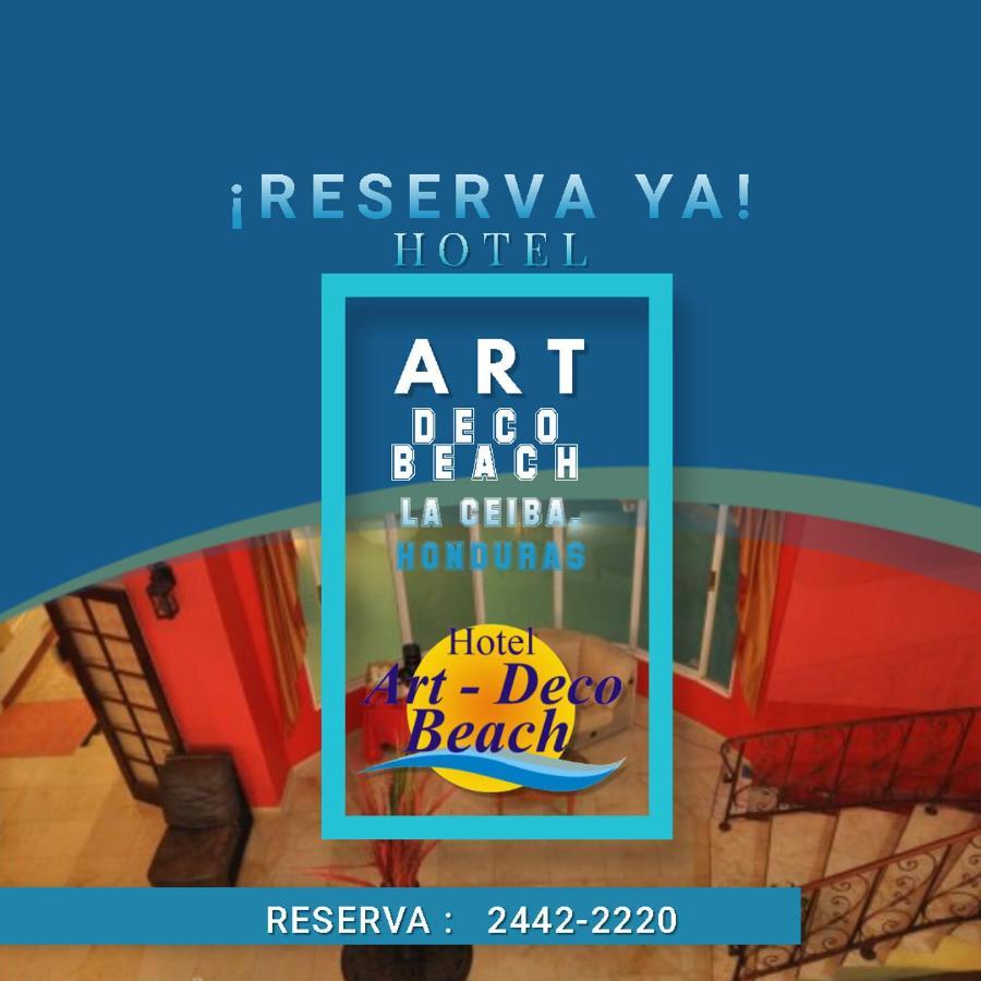 Hotel Art Deco Beach La Ceiba Eksteriør billede